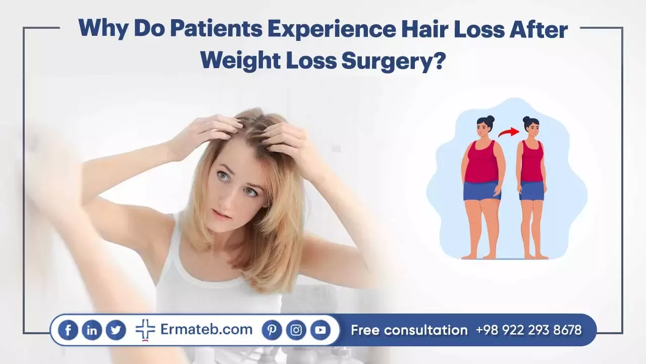 Why Do Patients Experience Hair Loss After Weight Loss Surgery?